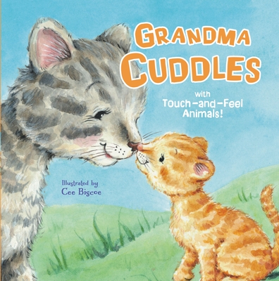 Grandma Cuddles: With Touch-And-Feel Animals! Cover Image