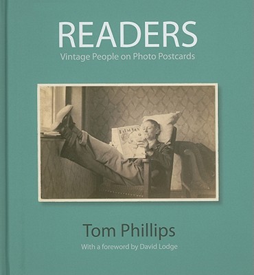 Readers: Vintage People on Photo Postcards (Photo Postcards from the Tom Phillips Archive) By Tom Phillips Cover Image