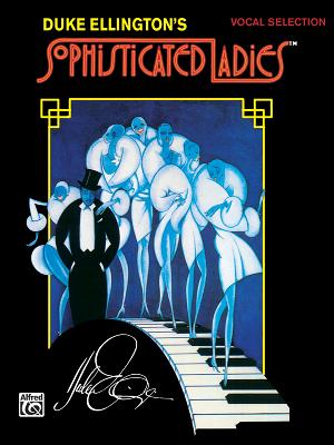 Sophisticated Ladies (Broadway Selections): Piano/Vocal/Chords Cover Image