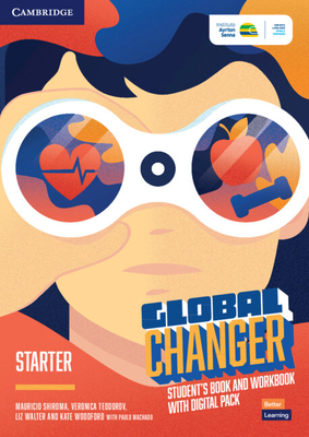 Global Changer Starter Student's Book and Workbook with Digital Pack (The Game Changer)