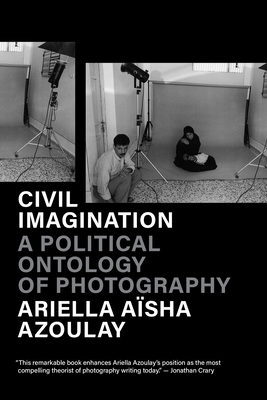 Civil Imagination: A Political Ontology of Photography Cover Image