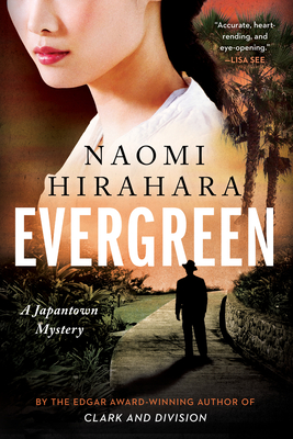 Evergreen (A Japantown Mystery #2) By Naomi Hirahara Cover Image