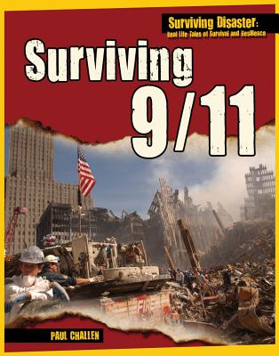 Surviving 9/11 (Surviving Disaster) By Paul Challen Cover Image