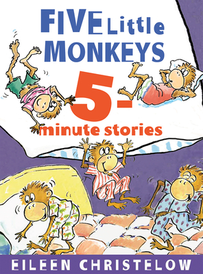 Five Little Monkeys 5-Minute Stories (A Five Little Monkeys Story) Cover Image