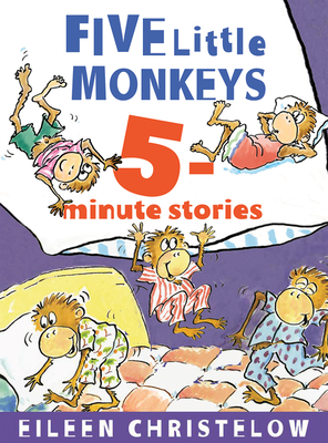 Cover for Five Little Monkeys 5-Minute Stories (A Five Little Monkeys Story)