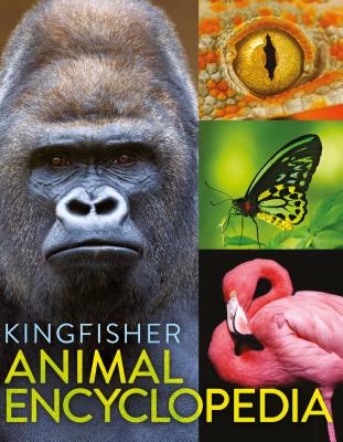The Kingfisher Animal Encyclopedia (Kingfisher Encyclopedias) Cover Image