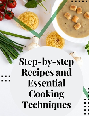 (Serious) New Cook: Recipes, Tips, and Techniques [Book]