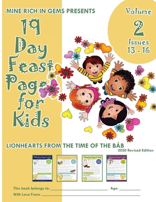 19 Day Feast Pages for Kids Volume 2 / Book 4: Early Bahá'í History - Lionhearts from the Time of the Báb (Issues 13 - 16) Cover Image
