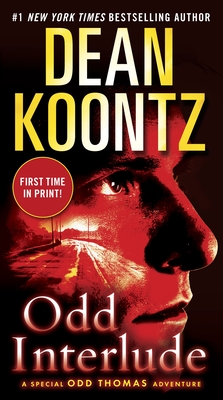 Odd Interlude: A Special Odd Thomas Adventure By Dean Koontz Cover Image