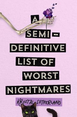 Cover for A Semi-Definitive List of Worst Nightmares