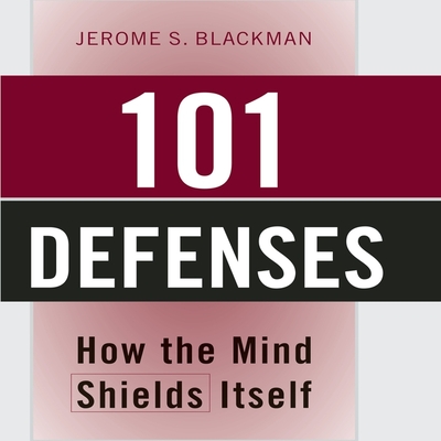 101 Defenses Lib/E: How the Mind Shields Itself cover