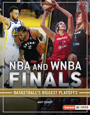 NBA and WNBA Finals: Basketball's Biggest Playoffs (The Big Game (Lerner (Tm) Sports))