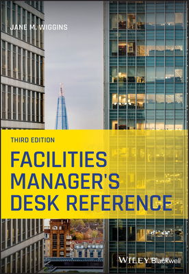 Facilities Manager's Desk Reference By Jane M. Wiggins Cover Image