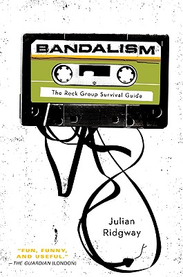 Bandalism: The Rock Group Survival Guide Cover Image