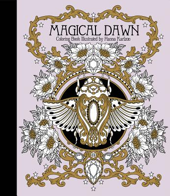 Magical Dawn Coloring Book: Published in Sweden as Magisk Gryning Cover Image