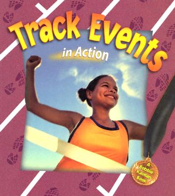 Track Events in Action (Sports in Action) Cover Image