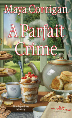 A Parfait Crime (A Five-Ingredient Mystery #9)