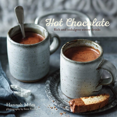 Hot Chocolate: Rich and indulgent winter drinks
