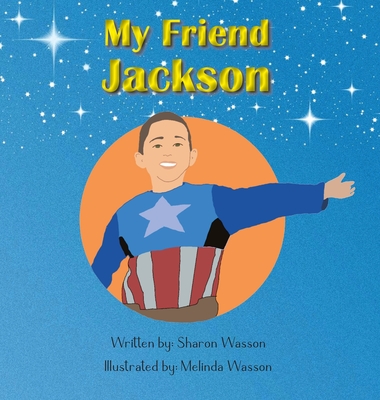 My Friend Jackson By Sharon Wasson Cover Image