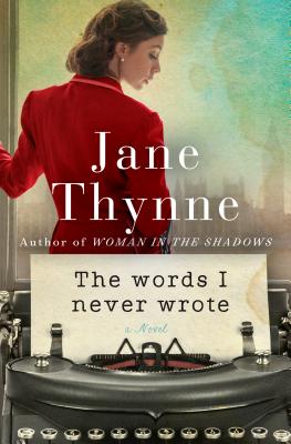 The Words I Never Wrote: A Novel (Hardcover) | Rainy Day Books