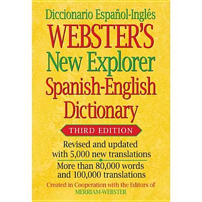 Webster's New Explorer Spanish-English Dictionary, Third Edition Cover Image