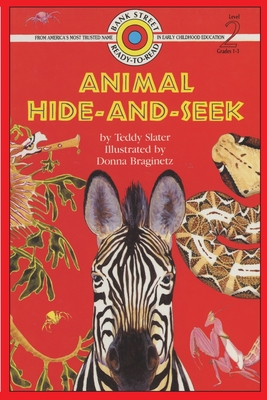 Animal Hide and Seek: Level 2 (Bank Street Ready-To-Read) By Teddy Slader, Donna Braginetz (Illustrator) Cover Image