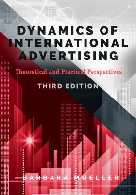 Dynamics of International Advertising: Theoretical and Practical Perspectives Cover Image
