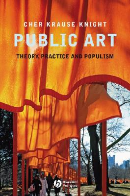 Public Art: Theory, Practice and Populism (Paperback) | Wild Rumpus