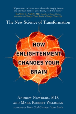 How Enlightenment Changes Your Brain: The New Science of Transformation Cover Image