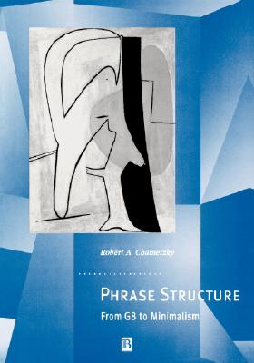 Phrase Structure (Generative Syntax #12) By Robert A. Chametzky Cover Image
