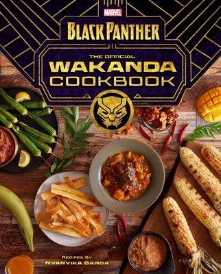 Marvel's Black Panther The Official Wakanda Cookbook Cover Image