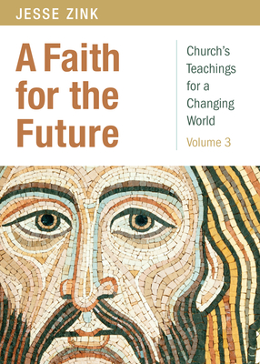 A Faith for the Future (Church's Teachings for a Changing World #3) Cover Image