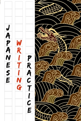 Japanese Writing Practice Book: Gold Dragon Cover With