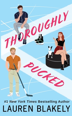 Thoroughly Pucked (My Hockey Romance #3)