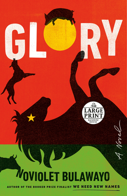 Glory: A Novel By NoViolet Bulawayo Cover Image