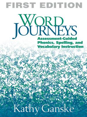 Word Journeys, First Edition: Assessment-Guided Phonics, Spelling, and Vocabulary Instruction (Solving Problems in the Teaching of Literacy)