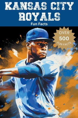 Kansas City Royals Fun Facts Cover Image