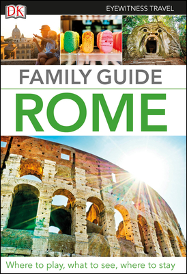 DK Eyewitness Family Guide Rome (Travel Guide) Cover Image