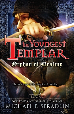 Orphan of Destiny (The Youngest Templar #3) Cover Image