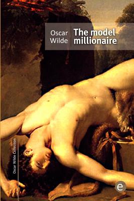 The model millionaire (Oscar Wilde Collection)