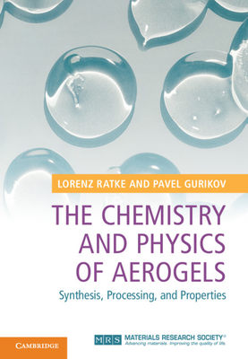 The Chemistry and Physics of Aerogels Cover Image
