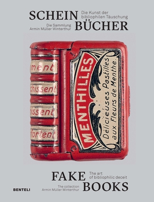 Fake Books: The Art of Bibliophilic Deceit Cover Image