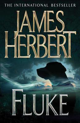 Fluke by James Herbert Fluke by James Herbert