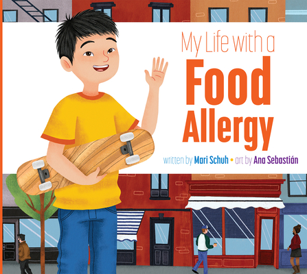 My Life with a Food Allergy (My Life With...) By Mari Schuh, Ana Sebastián (Illustrator) Cover Image