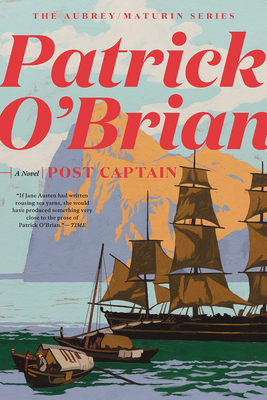 Post Captain (Aubrey/Maturin Novels #2)