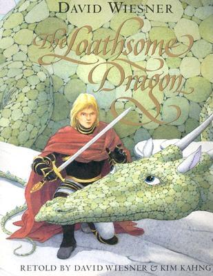 The Loathsome Dragon By Kim Kahng, David Wiesner (Illustrator), David Wiesner Cover Image