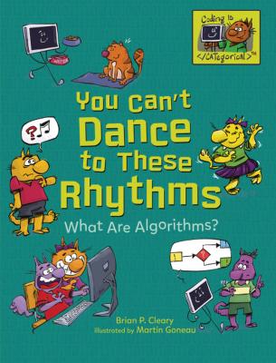 You Can't Dance to These Rhythms: What Are Algorithms? Cover Image