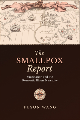 The Smallpox Report: Vaccination and the Romantic Illness Narrative Cover Image