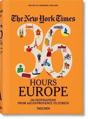 The New York Times 36 Hours. Europa. 3.a Edición Cover Image