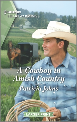 A Cowboy in Amish Country: A Clean Romance By Patricia Johns Cover Image